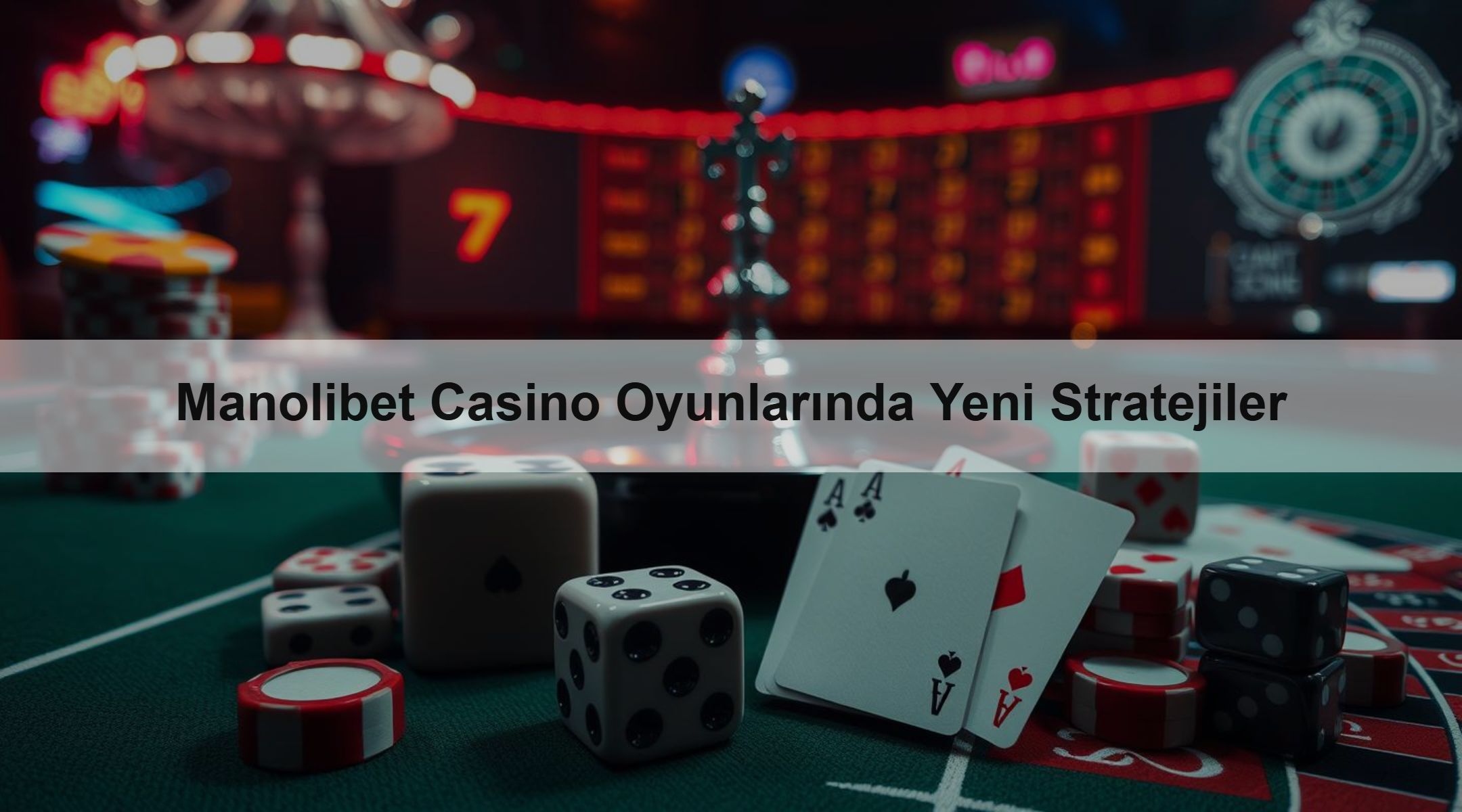 Manolibet Casino Oyunlarında Yeni Stratejiler