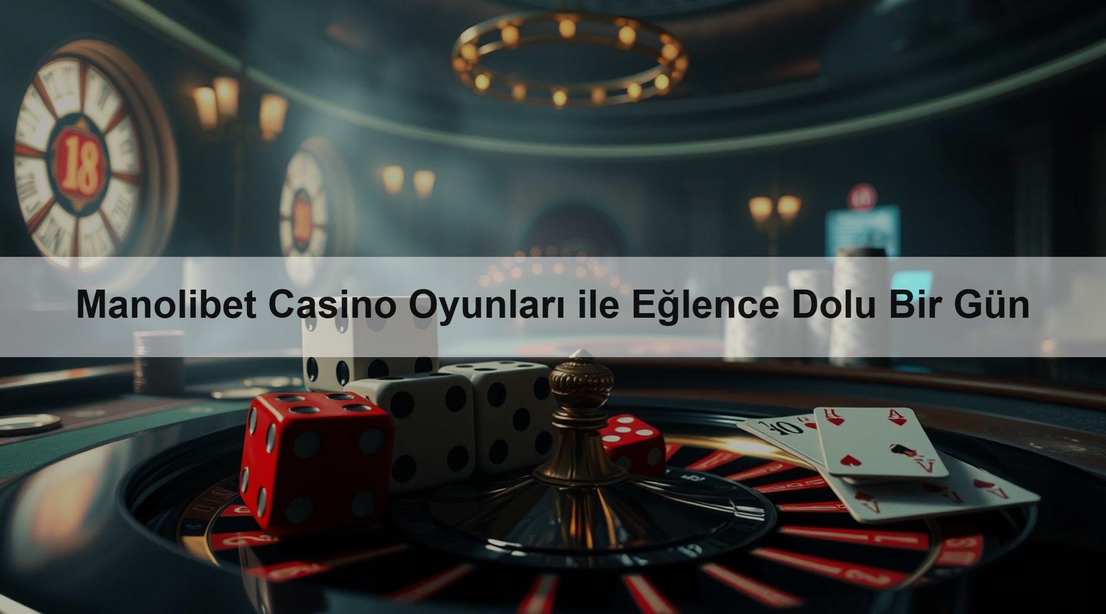 Manolibet Casino Oyunları ile Eğlence Dolu Bir Gün