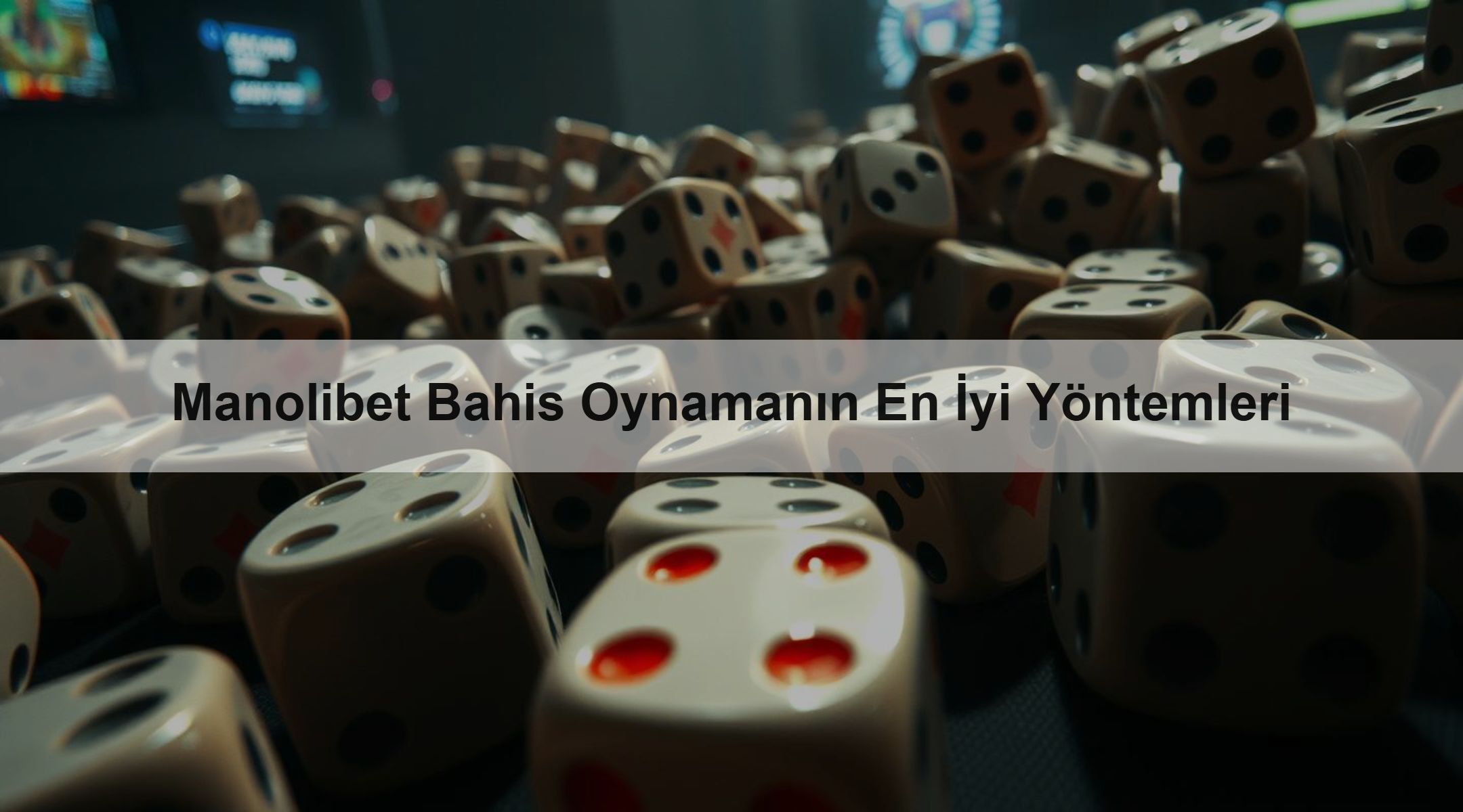 Manolibet Bahis Oynamanın En İyi Yöntemleri