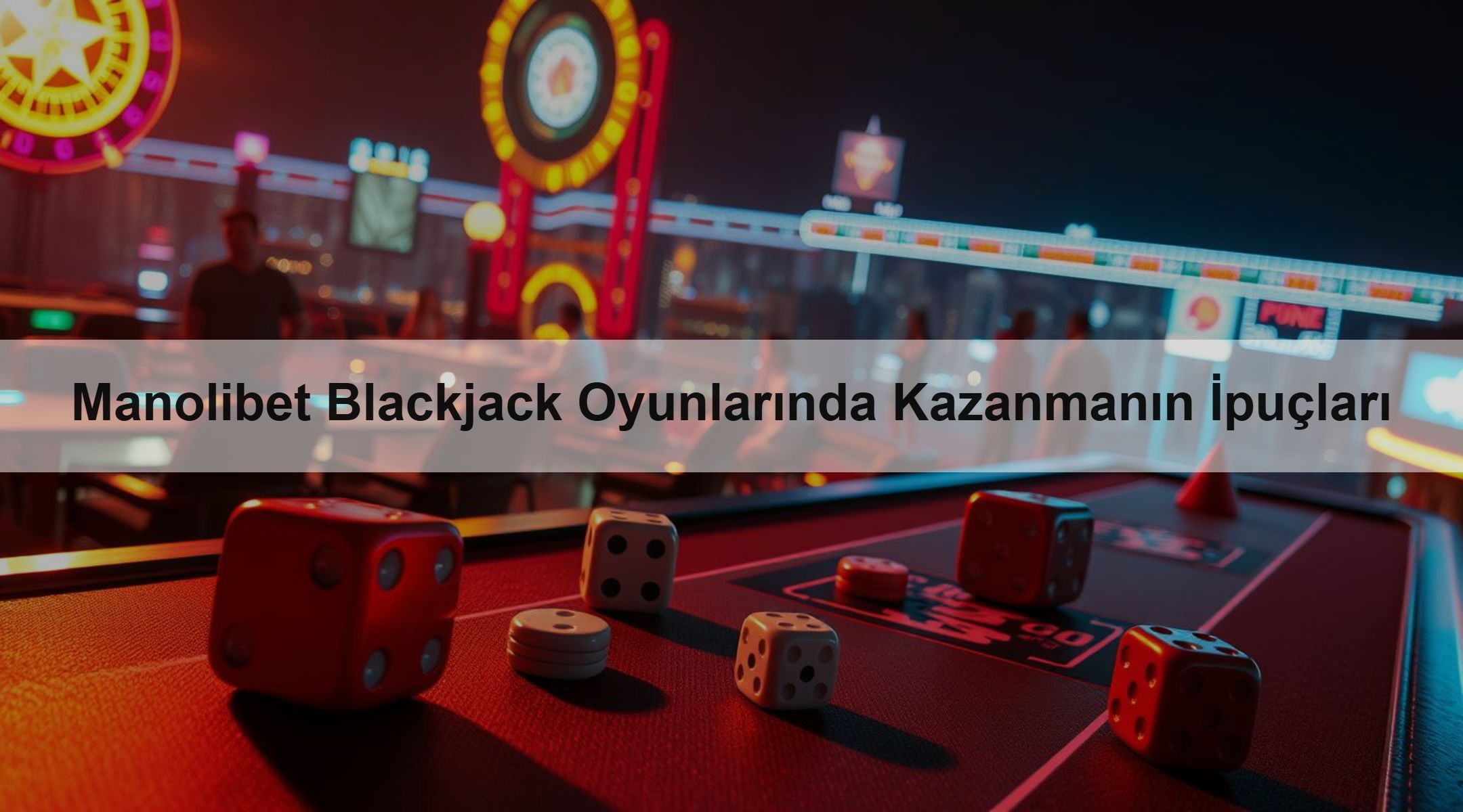 Manolibet Blackjack Oyunlarında Kazanmanın İpuçları